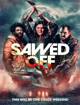 فيلم فيلم Sawed Off 2022 مترجم 2022