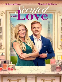 فيلم فيلم Scented with Love 2022 مترجم 2022