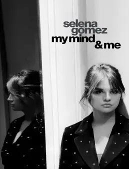 فيلم فيلم Selena Gomez: My Mind &amp; Me 2022 مترجم 2022