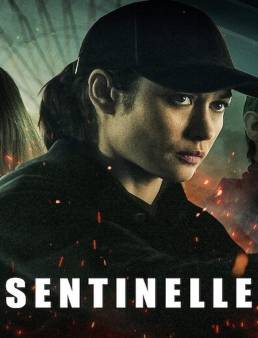 فيلم فيلم Sentinelle 2021 مترجم 2021