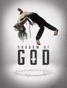 فيلم فيلم Shadow of God 2025 مترجم 2025