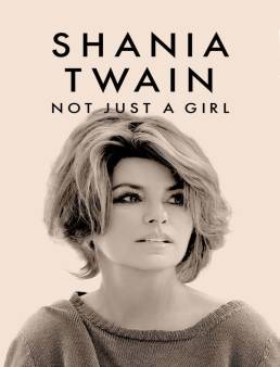 فيلم فيلم Shania Twain: Not Just a Girl 2022 مترجم 2022