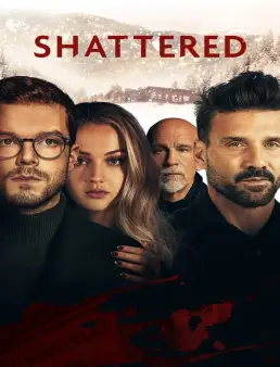 فيلم فيلم Shattered 2022 مترجم 2022