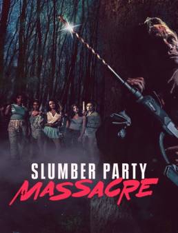 فيلم فيلم Slumber Party Massacre 2021 مترجم كامل 2021