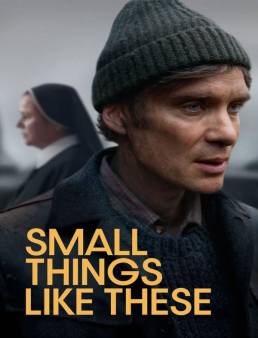 فيلم فيلم Small Things Like These 2024 مترجم 2024