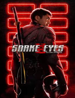 فيلم فيلم عيون الأفعى Snake Eyes 2021 مترجم 2021
