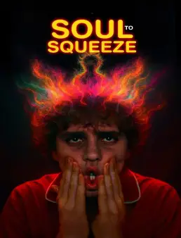 فيلم Soul to Squeeze 2025 مترجم