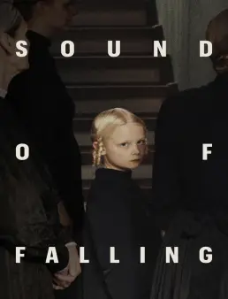 فيلم فيلم Sound of Falling 2025 مترجم 2025