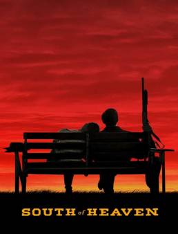 فيلم فيلم جنة الجنوب South of Heaven 2021 مترجم 2021