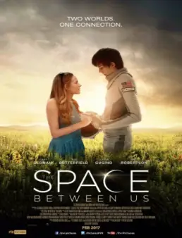 فيلم فيلم The Space Between Us 2017 مترجم 2017