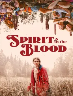 فيلم فيلم Spirit in the Blood 2024 مترجم 2024