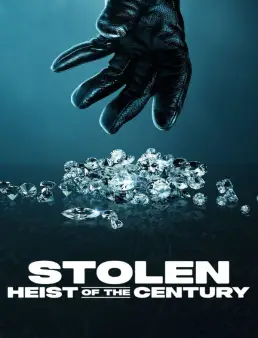 فيلم فيلم Stolen: Heist of the Century 2025 مترجم 2025
