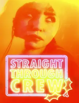 فيلم فيلم Straight Through Crew 2024 مترجم 2024