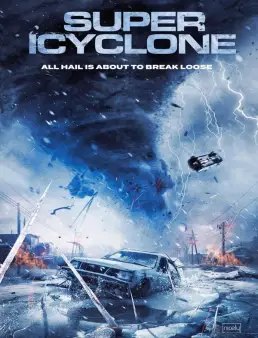 فيلم فيلم Super Icyclone 2024 مترجم 2024