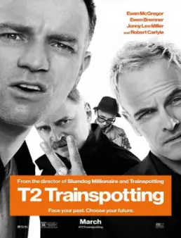 فيلم فيلم T2 Trainspotting مترجم 2017