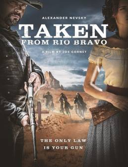 فيلم فيلم Taken from Rio Bravo 2024 مترجم 2024