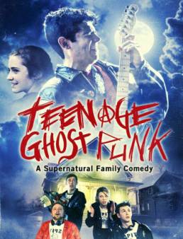 فيلم فيلم Teenage Ghost Punk مترجم 2014