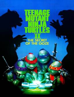 فيلم فيلم Teenage Mutant Ninja Turtles II: The Secret of the Ooze 1991 مترجم 1991