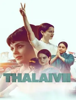 فيلم الفيلم الهندي Thalaivii 2021 مترجم 2021