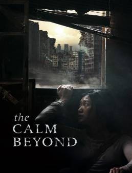 فيلم فيلم The Calm Beyond 2020 مترجم HD كامل اون لاين 2020