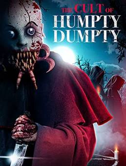 فيلم فيلم The Cult of Humpty Dumpty 2022 مترجم 2022