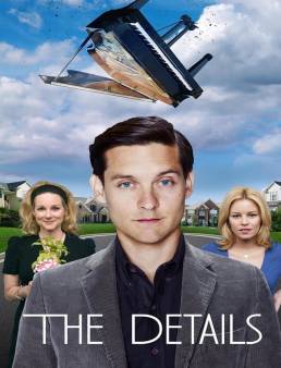 فيلم مشاهدة فيلم The Details 2011 مترجم 2011
