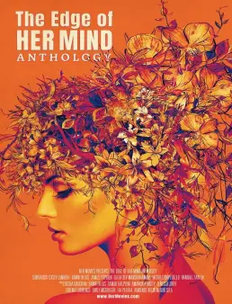فيلم فيلم The Edge of Her Mind Anthology 2022 مترجم 2022
