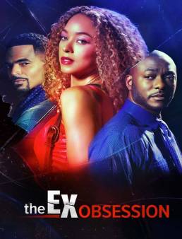 فيلم فيلم The Ex Obsession 2022 مترجم 2022