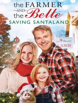 فيلم فيلم The Farmer and the Belle: Saving Santaland 2020 مترجم 2020