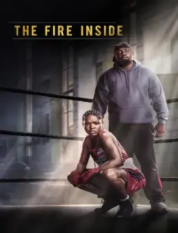فيلم فيلم The Fire Inside 2024 مترجم 2024