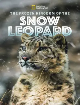 فيلم فيلم The Frozen Kingdom of The Snow Leopard 2020 مترجم 2020