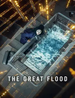 فيلم The Great Flood 2025 مترجم