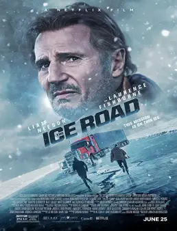 فيلم فيلم The Ice Road 2021 مترجم 2021