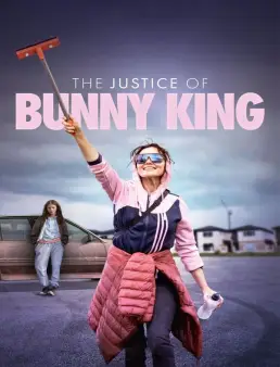 فيلم فيلم The Justice of Bunny King 2021 مترجم 2021