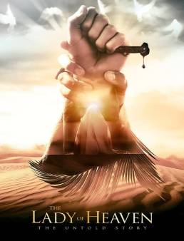 فيلم فيلم The Lady of Heaven 2021 مترجم 2021