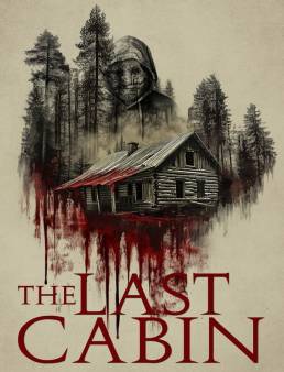 فيلم فيلم The Last Cabin 2025 مترجم 2025