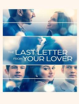 فيلم فيلم The Last Letter from Your Lover 2021 مترجم 2021