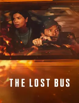 فيلم فيلم The Lost Bus 2025 مترجم 2025