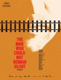 فيلم فيلم The Man Who Could Not Remain Silent 2024 مترجم 2024