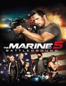 فيلم فيلم The Marine 5: Battleground مترجم 2017