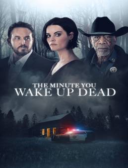 فيلم فيلم The Minute You Wake Up Dead 2022 مترجم 2022