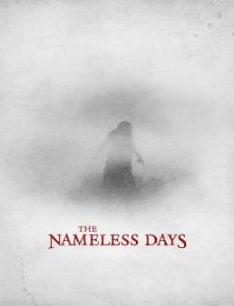 فيلم فيلم The Nameless Days 2022 مترجم 2022
