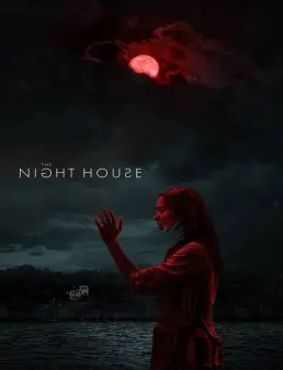 فيلم فيلم منزل الليل The Night House 2021 مترجم 2021