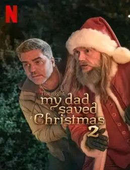 فيلم فيلم The Night My Dad Saved Christmas 2 2025 مترجم 2025