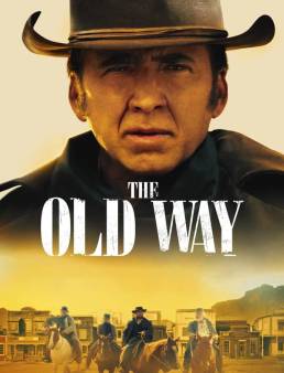 فيلم فيلم The Old Way 2023 مترجم 2023