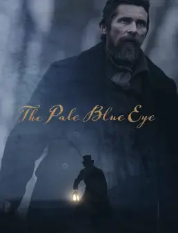 فيلم فيلم The Pale Blue Eye 2022 مترجم 2022