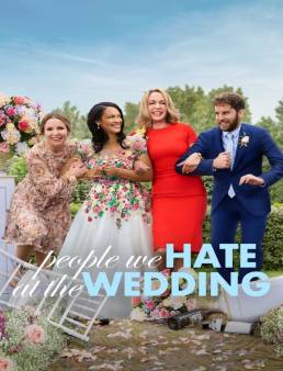 فيلم فيلم The People We Hate at the Wedding 2022 مترجم 2022