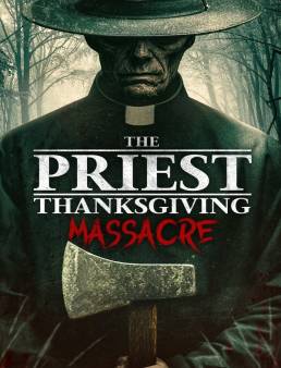فيلم The Priest: Thanksgiving Massacre 2025 مترجم