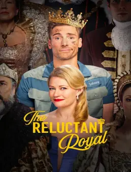 فيلم فيلم The Reluctant Royal 2025 مترجم 2025