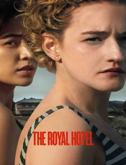 فيلم فيلم The Royal Hotel 2023 مترجم 2023